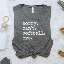 Load image into Gallery viewer, Sorry. Can't. Softball. Bye.