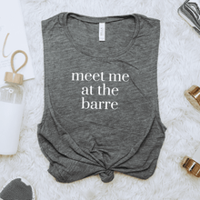 Load image into Gallery viewer, Meet Me At The Barre