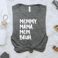 Load image into Gallery viewer, Mommy. Mama. Mom. Bruh
