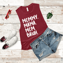 Load image into Gallery viewer, Mommy. Mama. Mom. Bruh