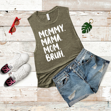 Load image into Gallery viewer, Mommy. Mama. Mom. Bruh