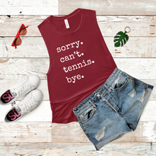 Load image into Gallery viewer, Sorry. Can't. Tennis. Bye. Tank & Shirt