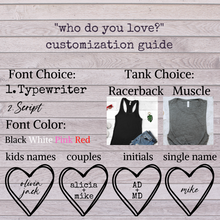 Load image into Gallery viewer, Who Do You Love