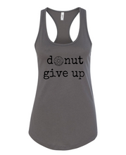 Load image into Gallery viewer, Donut Give Up