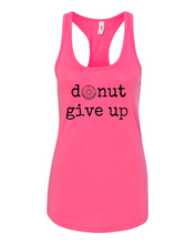 Load image into Gallery viewer, Donut Give Up