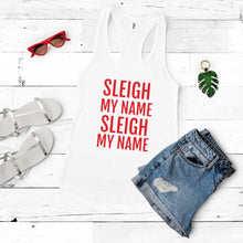 Load image into Gallery viewer, Sleigh My Name