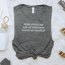 Load image into Gallery viewer, Does Running Out of Patience Count as Cardio?