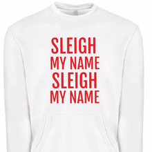 Load image into Gallery viewer, Sleigh My Name