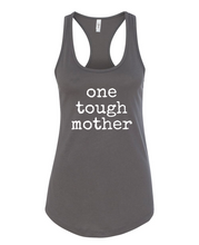 Load image into Gallery viewer, One Tough Mother