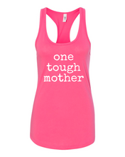 Load image into Gallery viewer, One Tough Mother