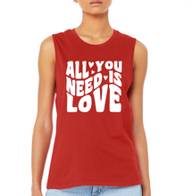 Load image into Gallery viewer, All You Need Is Love Tank/Shirt/Sweatshirt (Adult)
