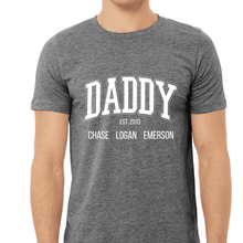 Load image into Gallery viewer, &quot;Daddy est.&quot; Shirt
