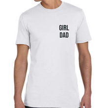 Load image into Gallery viewer, Girl Dad (Font: CAPS)

