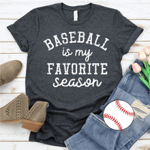 Load image into Gallery viewer, Baseball is my favorite season - Unisex Tee
