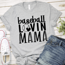 Load image into Gallery viewer, Baseball Lovin Mama
