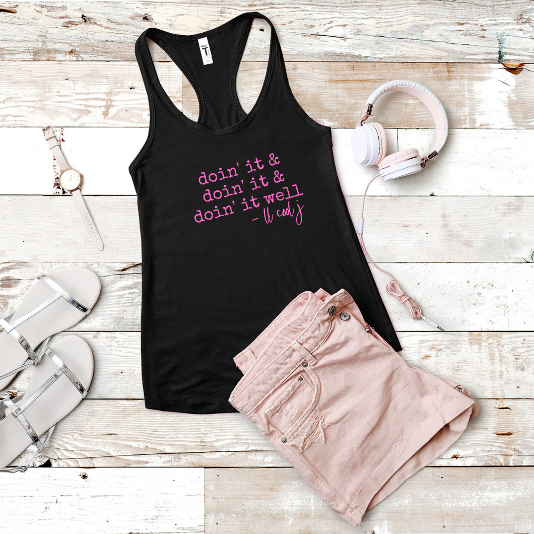 Doin' It & Doin' It & Doin' It Well (Racerback)