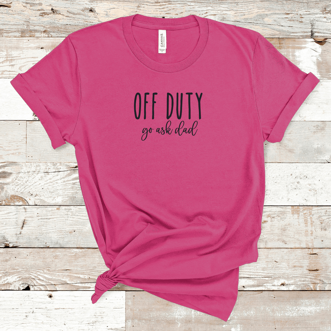 Off Duty (go ask dad)