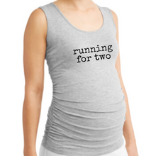 Load image into Gallery viewer, Running For Two Maternity Tank
