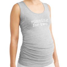 Load image into Gallery viewer, Running For Two Maternity Tank
