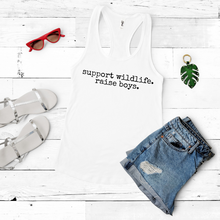 Load image into Gallery viewer, Support Wildlife Raise Boys (Racerback)
